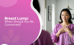 Breast Lumps: Types, Diagnosis, and Treatment