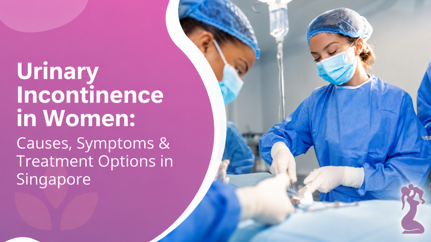 Urinary Incontinence in Women